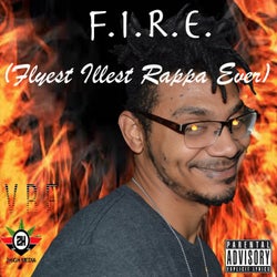 F.I.R.E. (Flyest Illest Rappa Ever)