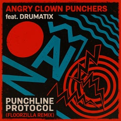 Punchline Protocol (feat. Drumatix) [Floorzilla Remix]