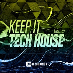 Keep It Tech House, Vol. 07