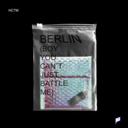 Berlin (Boy You Can't Just Battle Me)