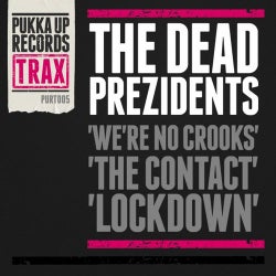 Were No Crooks / The Contact / Lockdown
