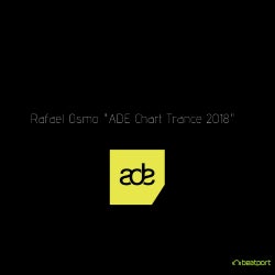 Rafael Osmo "ADE Chart Trance 2018"