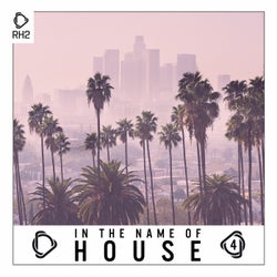 In The Name Of House Vol. 4