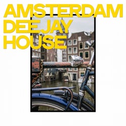 Amsterdam Deejay House