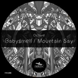 Babysmell / Mountain say