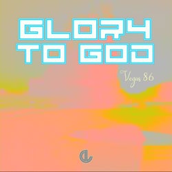 Glory to God