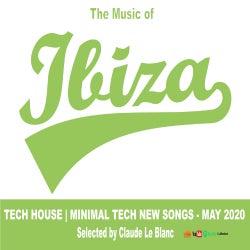 THE MUSIC OF IBIZA - Tech House - May 2020