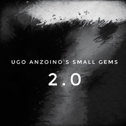 UGO ANZOINO'S SMALL GEMS 2.0