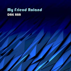 My Friend Roland