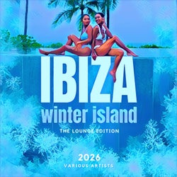 Ibiza Winter Island 2026 (The Lounge Edition)