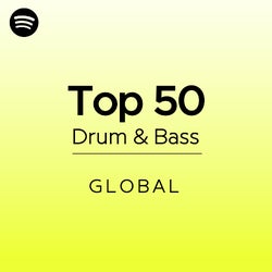 GLOBAL TOP 50 DRUM & BASS