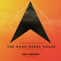 The Hood Needs House: 2024 Movement Sampler