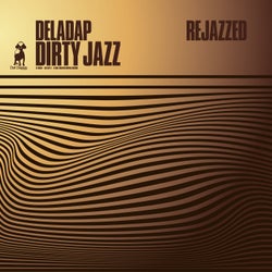 Dirty Jazz (Rejazzed)
