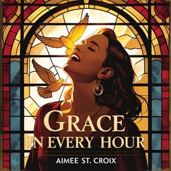 Grace In Every Hour