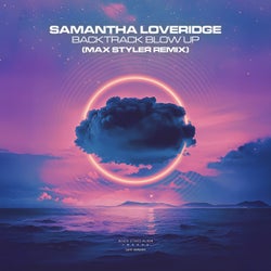 Backtrack Blow Up (Max Styler Remix)