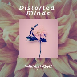 Distorted Minds