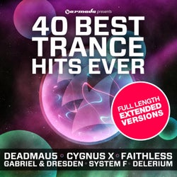 40 Best Trance Hits Ever (Extended Versions)