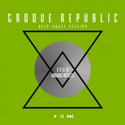 Groove Republic (Deep-House Session), Vol. 3