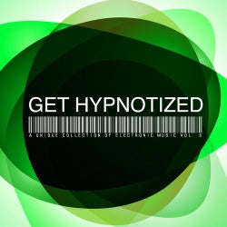 Get Hypnotized - A Unique Collection Of Electronic Music Volume 6