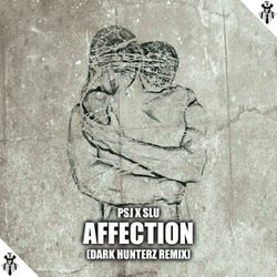 Affection (Dark Hunterz Remix)