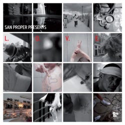 San Proper presents L.O.V.E.
