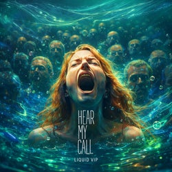 Hear My Call - Liquid VIP