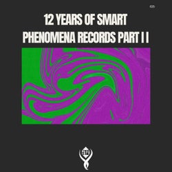 12 Years of Smart Phenomena Records_Part II
