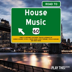 Road To House Music Vol. 60