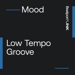 Low Tempo Groove