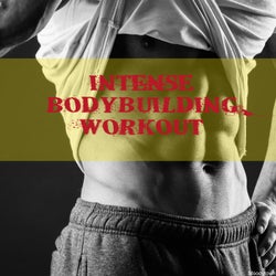 Intense Bodybuilding Workout