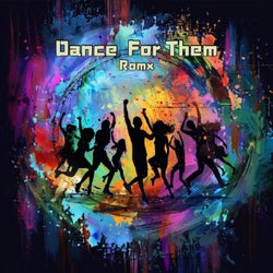 Dance for them