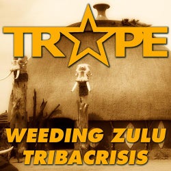 Weeding Zulu - Tribacrisis