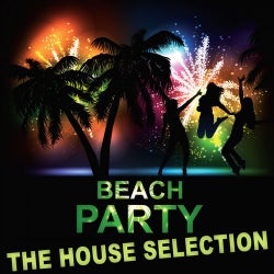 Beach Party (The House Selection)