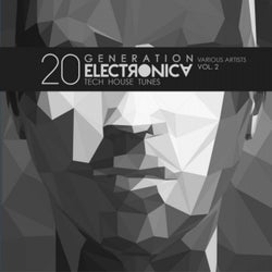 Generation Electronica, Vol. 2 (20 Tech House Tunes)