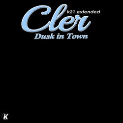 DUSK IN TOWN (K21 extended)