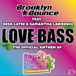Love & Bass (The Official Anthem of Loco Beach)