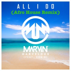 All I Do (feat. Soniq) [Afro House Remix]