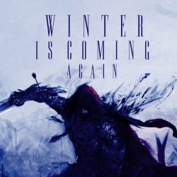 WINTER IS COMING AGAIN