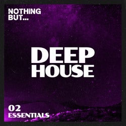 Nothing But... Deep House Essentials, Vol. 02