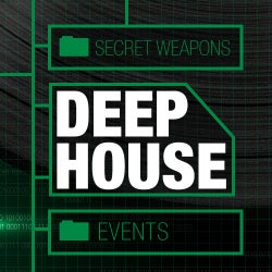 Secret Weapons: Deep House