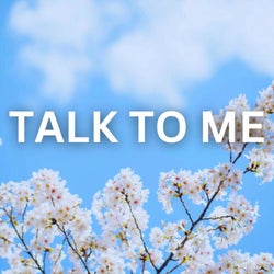 Talk to Me