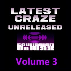 Latest Craze Unreleased Mixes Vol 3
