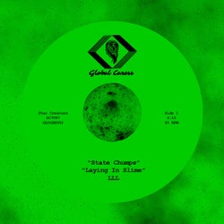 State Chumps / Laying In Slime