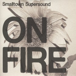 On Fire - Smalltown Supersound