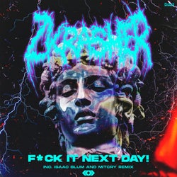 Fuck It Next Day! (Inc Remix)