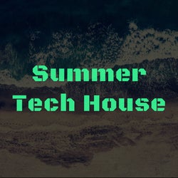 Summer Tech House 2022