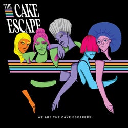 We Are The Cake Escapers