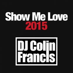 Show Me Love 2015