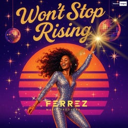 Won't Stop Rising