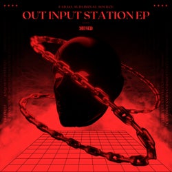 Out Input Station EP